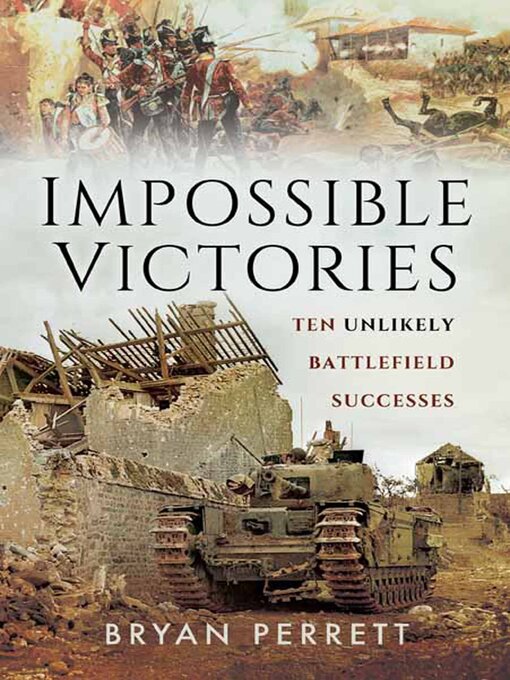 Title details for Impossible Victories by Bryan Perrett - Available